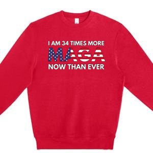 I Am 34 Times More Maga Now Than Ever Support Trump Premium Crewneck Sweatshirt