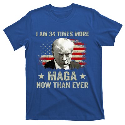 I Am 34 Times More Maga Now Than Ever Trump Supporters T-Shirt