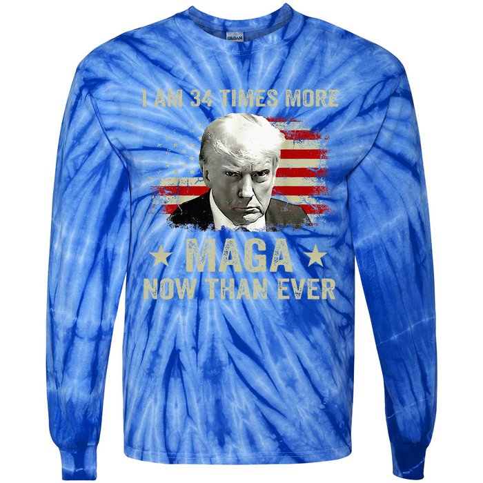 I Am 34 Times More Maga Now Than Ever Trump Supporters Tie-Dye Long Sleeve Shirt