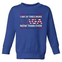 I Am 34 Times More Maga Now Than Ever Trump Supporters Toddler Sweatshirt