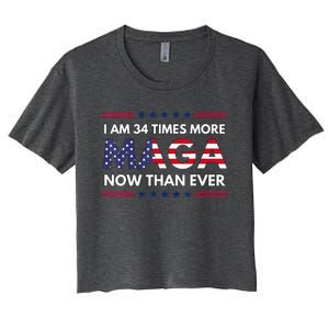 I Am 34 Times More Maga Now Than Ever Trump Supporters Women's Crop Top Tee