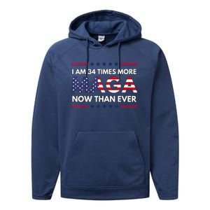 I Am 34 Times More Maga Now Than Ever Trump Supporters Performance Fleece Hoodie