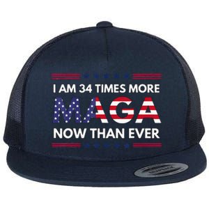 I Am 34 Times More Maga Now Than Ever Trump Supporters Flat Bill Trucker Hat