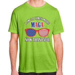 I Am 34 Times More Maga Now Than Ever Trump Supporters Adult ChromaSoft Performance T-Shirt