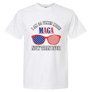 I Am 34 Times More Maga Now Than Ever Trump Supporters Garment-Dyed Heavyweight T-Shirt