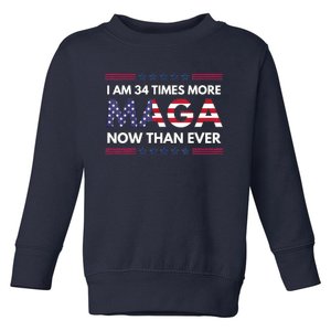 I Am 34 Times More Maga Now Than Ever Trump Supporters Toddler Sweatshirt