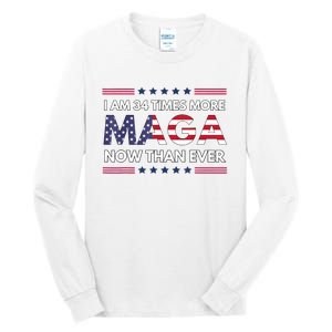 I Am 34 Times More Maga Now Than Ever Trump Supporters Tall Long Sleeve T-Shirt