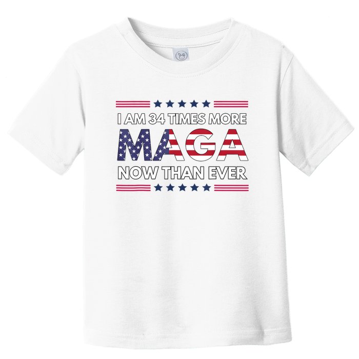 I Am 34 Times More Maga Now Than Ever Trump Supporters Toddler T-Shirt