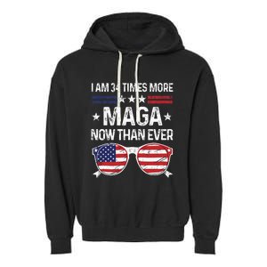 I Am 34 Times More Maga Now Than Ever Garment-Dyed Fleece Hoodie