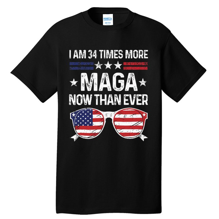 I Am 34 Times More Maga Now Than Ever Tall T-Shirt