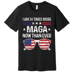 I Am 34 Times More Maga Now Than Ever Premium T-Shirt