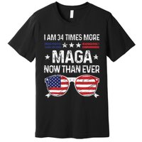 I Am 34 Times More Maga Now Than Ever Premium T-Shirt