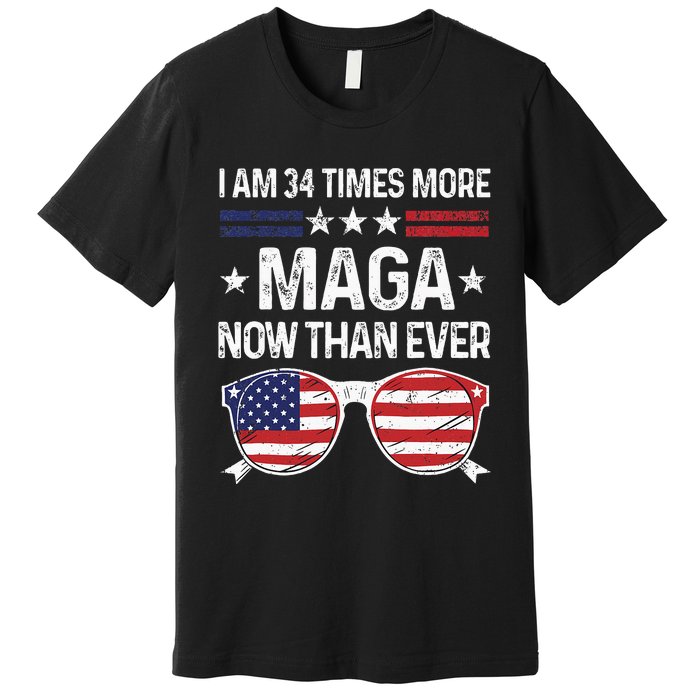 I Am 34 Times More Maga Now Than Ever Premium T-Shirt