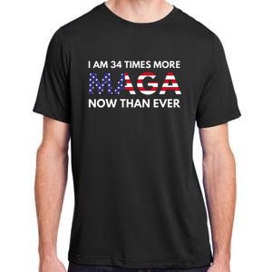 I Am 34 Times More Maga Now Than Ever Support Trump Adult ChromaSoft Performance T-Shirt