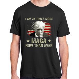 I Am 34 Times More Maga Now Than Ever Trump Adult ChromaSoft Performance T-Shirt