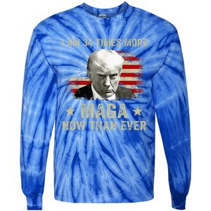 I Am 34 Times More Maga Now Than Ever Trump Tie-Dye Long Sleeve Shirt