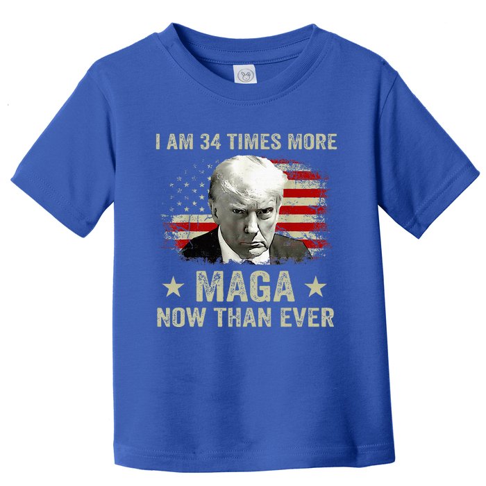 I Am 34 Times More Maga Now Than Ever Trump Toddler T-Shirt