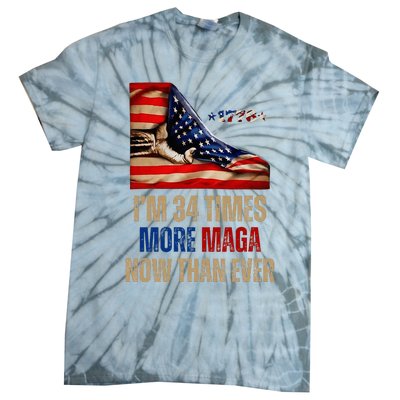 I Am 34 Times More Maga Now Than Ever 1776 Felon Trump Tie-Dye T-Shirt