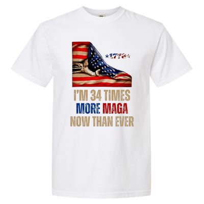 I Am 34 Times More Maga Now Than Ever 1776 Felon Trump Garment-Dyed Heavyweight T-Shirt