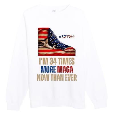 I Am 34 Times More Maga Now Than Ever 1776 Felon Trump Premium Crewneck Sweatshirt