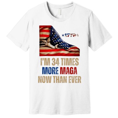 I Am 34 Times More Maga Now Than Ever 1776 Felon Trump Premium T-Shirt