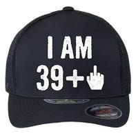 I Am 39 Plus 1 Middle Finger Flexfit Unipanel Trucker Cap