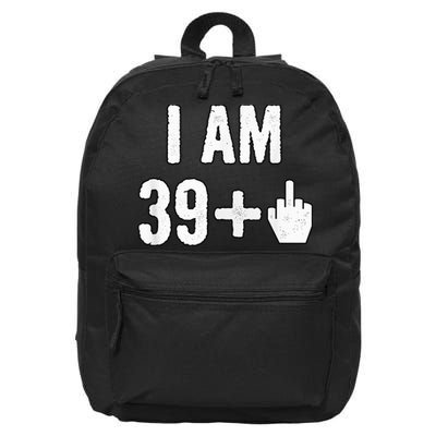 I Am 39 Plus 1 Middle Finger 16 in Basic Backpack