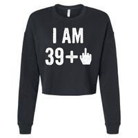 I Am 39 Plus 1 Middle Finger Cropped Pullover Crew
