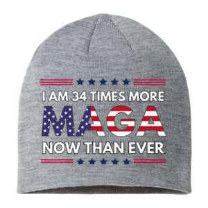 I Am 34 Times More Maga Now Than Ever Trump Supporters Sustainable Beanie