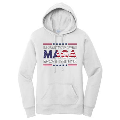 I Am 34 Times More Maga Now Than Ever Trump Supporters Women's Pullover Hoodie