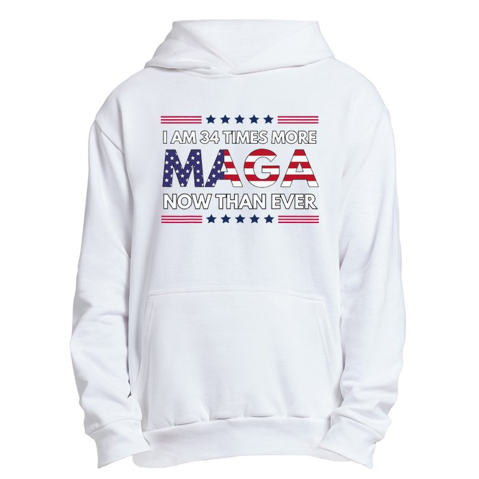 I Am 34 Times More Maga Now Than Ever Trump Supporters Urban Pullover Hoodie