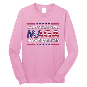 I Am 34 Times More Maga Now Than Ever Trump Supporters Long Sleeve Shirt