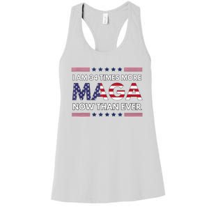 I Am 34 Times More Maga Now Than Ever Trump Supporters Women's Racerback Tank