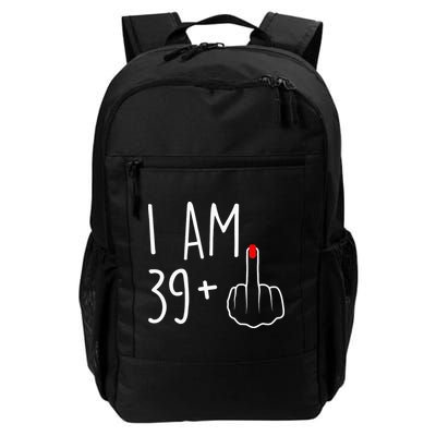 I Am 39 Plus 1 Middle Finger For A 40th Birthday Backpack