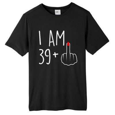 I Am 39 Plus 1 Middle Finger For A 40th Birthday Tall Fusion ChromaSoft Performance T-Shirt