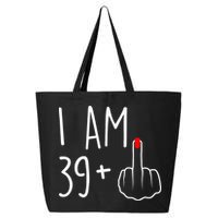 I Am 39 Plus 1 Middle Finger For A 40th Birthday 25L Jumbo Tote