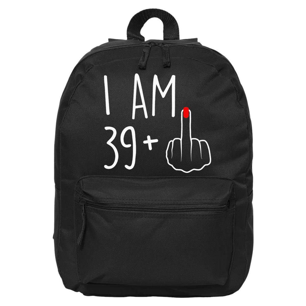 I Am 39 Plus 1 Middle Finger For A 40th Birthday 16 in Basic Backpack