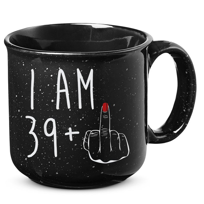 I Am 39 Plus 1 Middle Finger For A 40th Birthday For Wo 15oz Campfire Ceramic Mug
