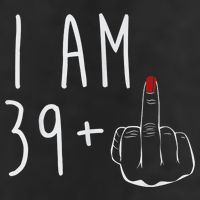 I Am 39 Plus 1 Middle Finger For A 40th Birthday For Wo Tumbler