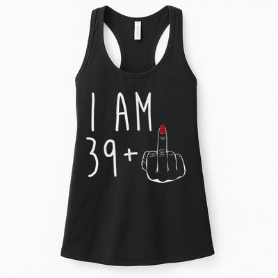 I Am 39 Plus 1 Middle Finger For A 40th Birthday For Wo Womens Tank Top