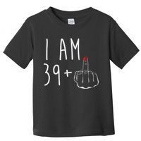 I Am 39 Plus 1 Middle Finger For A 40th Birthday For Wo Toddler T-Shirt