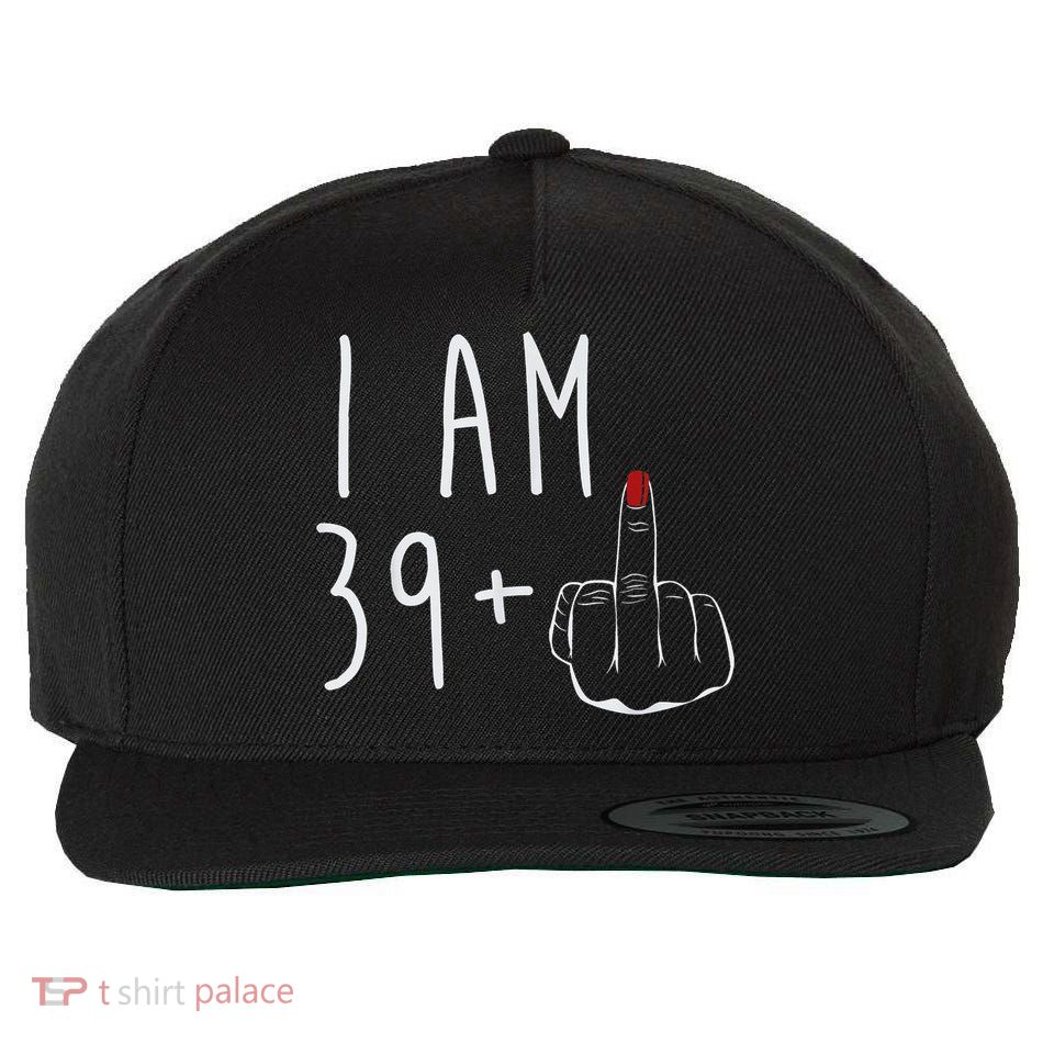 I Am 39 Plus 1 Middle Finger For A 40th Birthday For Wo Wool Snapback Cap
