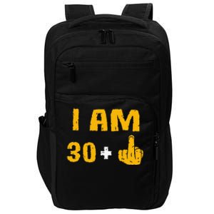 I Am 30 Plus 1 Funny 31st Birthday 31 Years Old Bday Party Impact Tech Backpack