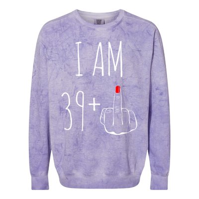 I Am 39 Plus 1 Middle Finger 40th Birthday Gift Colorblast Crewneck Sweatshirt