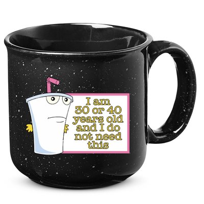I Am 30 Or 40 Years Old And I Do Not Need This 15oz Campfire Ceramic Mug