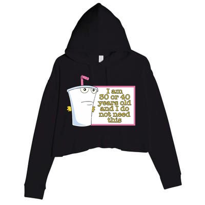 I Am 30 Or 40 Years Old And I Do Not Need This Crop Fleece Hoodie