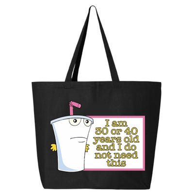 I Am 30 Or 40 Years Old And I Do Not Need This 25L Jumbo Tote
