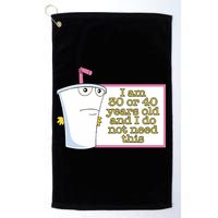 I Am 30 Or 40 Years Old And I Do Not Need This Golf Towel
