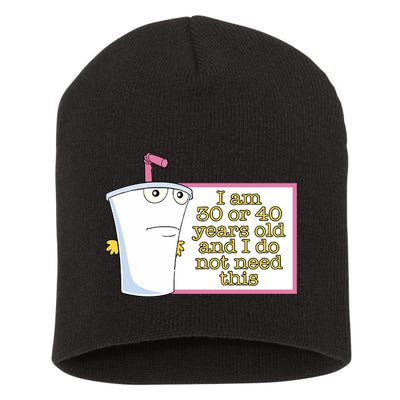 I Am 30 Or 40 Years Old And I Do Not Need This Short Acrylic Beanie