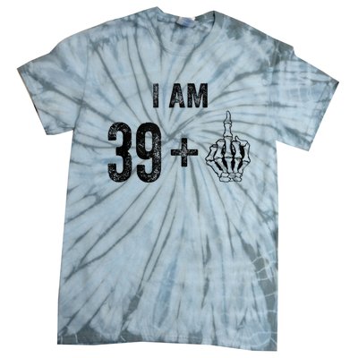 I Am 39 Plus 1 Middle Finger For A 40th Birthday For Tie-Dye T-Shirt